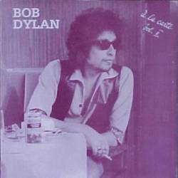 Bob Dylan : A la Carte Vol. II